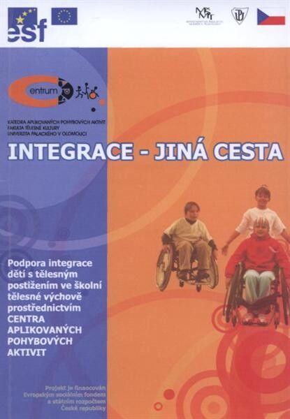 Integrace – jiná cesta