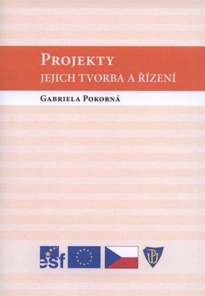 Projekty - jejich tvorba a řízení