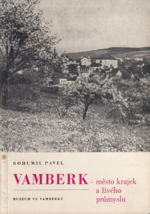 Vamberk - město krajek a živého průmyslu