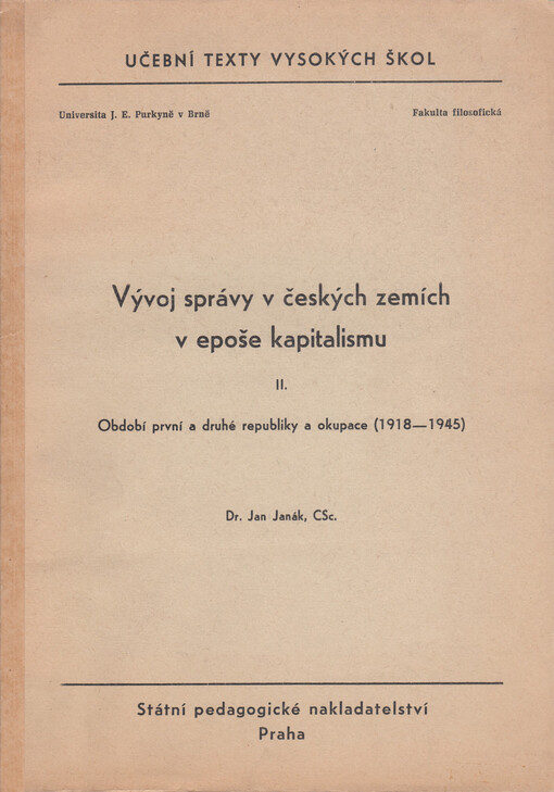 Vývoj správy v českých zemích v epoše kapitalismu: [určeno pro posl. filosof. fak.]