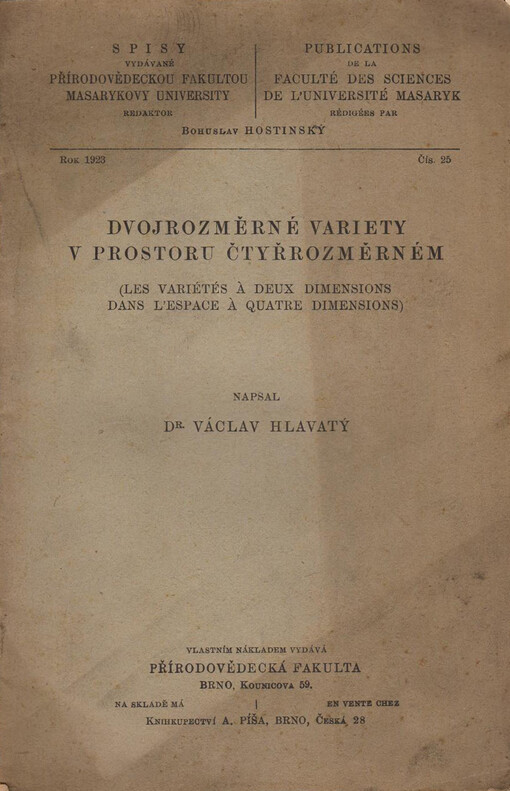 Dvojrozměrné variety v prostoru čtyřrozměrném =(Les variétés à deux dimensions dans l'espace à quatre dimensions) /