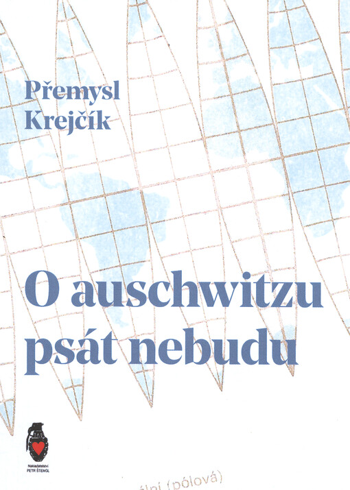 O auschwitzu psát nebudu