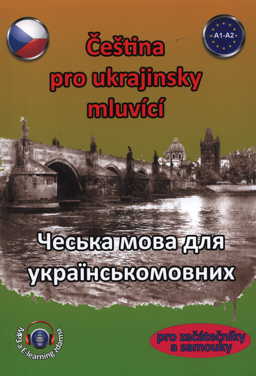 Čeština pro ukrajinsky mluvící = Čes‘ka mova dlja ukrajins‘komovnych