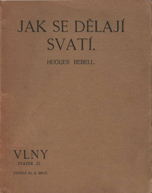 Jak se dělají svatí /