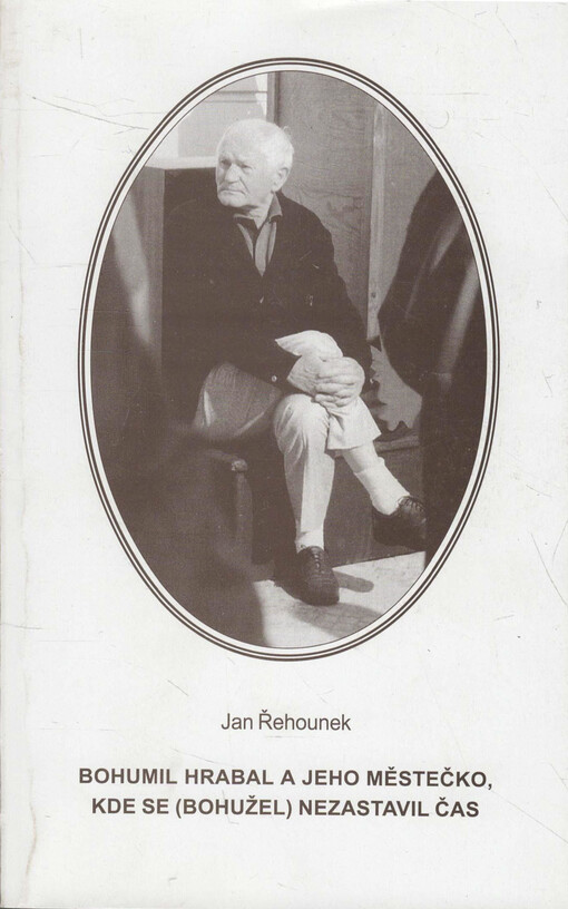 Bohumil Hrabal a jeho městečko, kde se (bohužel) nezastavil čas