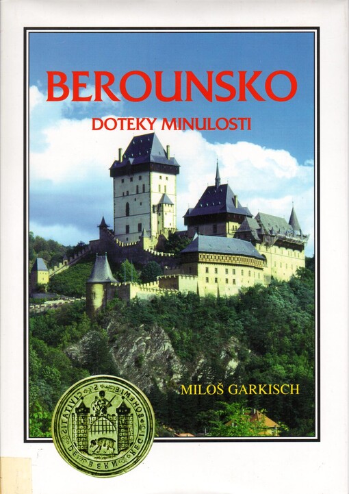 Berounsko: doteky minulosti