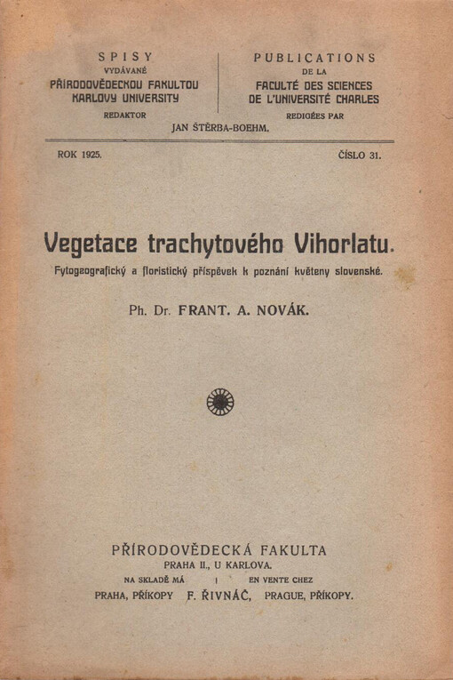 Vegetace trachytového Vihorlatu: fytogeografický a floristický příspěvek k poznání květeny slovenské
