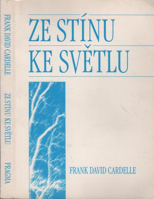 Ze stínu ke světlu: vůdcovství a obnova vašeho života a vašich osudů