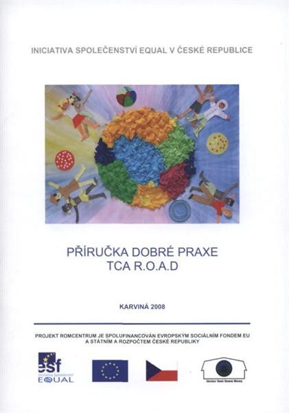 Příručka dobré praxe TCA R.O.A.D = Best practice guidebook TCA R.O.A.D.