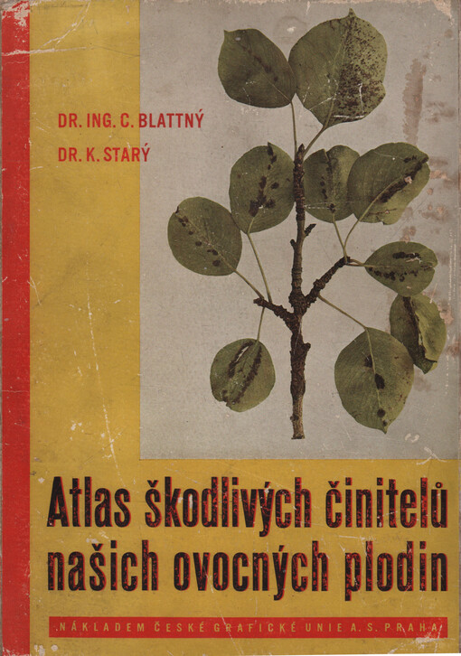 Atlas škodlivých činitelů našich ovocných plodin