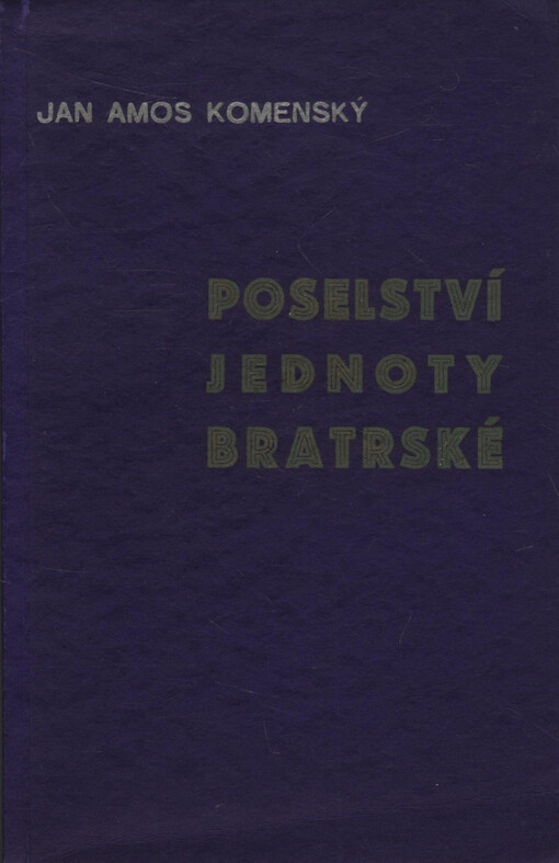 Poselství Jednoty bratrské o vzácném statku jednoty řádu, kázně a poslušnosti