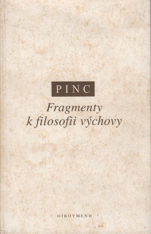 Fragmenty k filosofii výchovy: eseje a promluvy z let 1992-1998