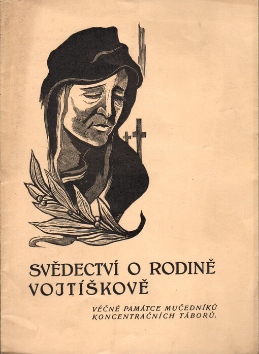 Svědectví o rodině Vojtíškově: věčné památce mučedníků koncentračních táborů