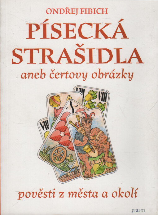 Písecká strašidla, aneb, Čertovy obrázky : pověsti z města a okolí