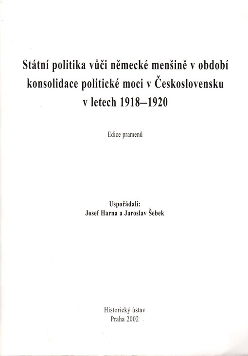 Státní politika vůči německé menšině v období konsolidace politické moci v Československu v letech 1918-1920