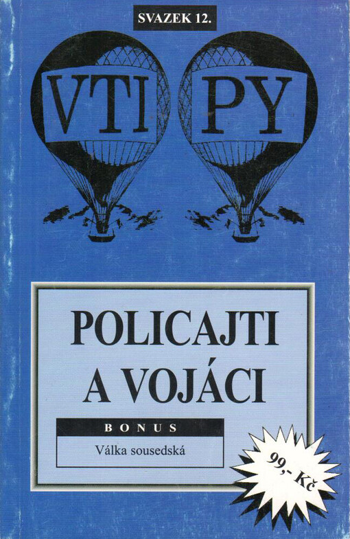 Policajti a vojáci: Bonus: Válka sousedská