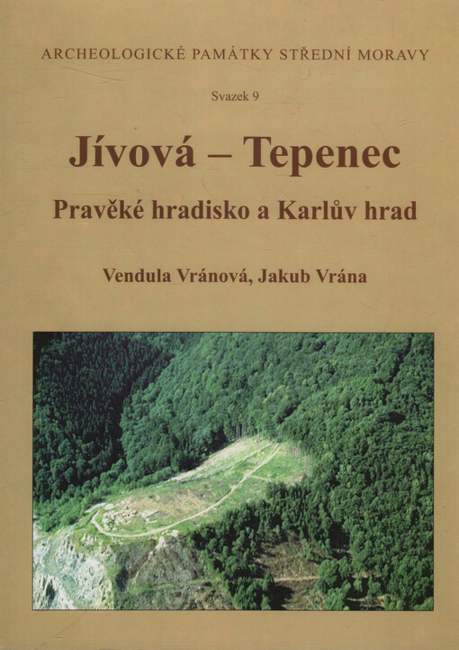 Jívová - Tepenec : pravěké hradisko a Karlův hrad