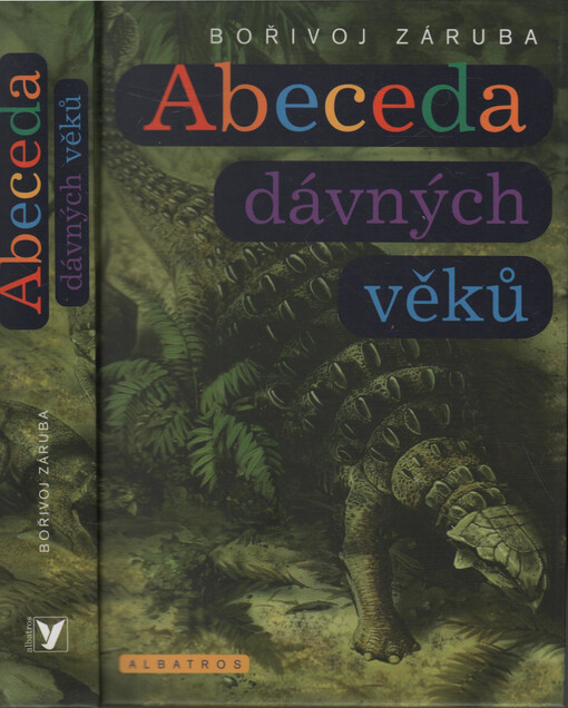 Abeceda dávných věků: průvodce prehistorií od A do Z