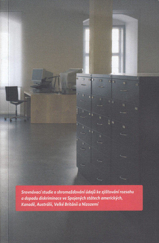 Srovnávací studie o shromažďování údajů ke zjišťování rozsahu a dopadu diskriminace ve Spojených státech amerických, Kanadě, Austrálii, Velké Británii a Nizozemí