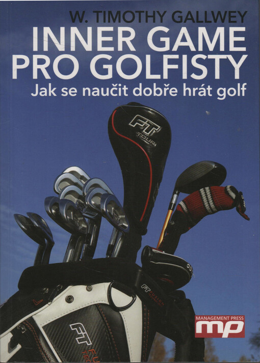 Inner Game pro golfisty: jak se naučit dobře hrát golf