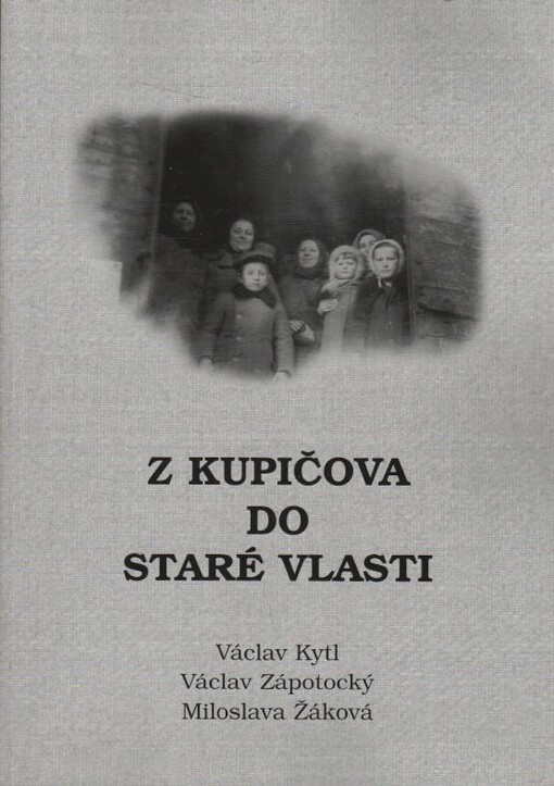 Z Kupičova do staré vlasti