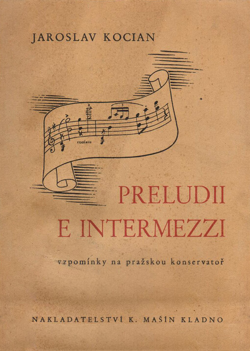Preludii e intermezzi: vzpomínky na pražskou konservatoř