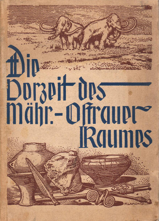 Die Vorzeit des Mähr.-Ostrauer Raumes
