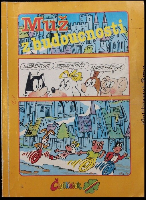 Muž z budoucnosti : [Obrázkový příběh]
