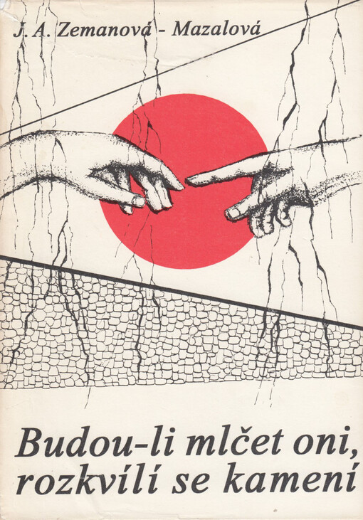 Budou-li mlčet oni, rozkvílí se kamení