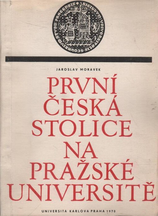 První česká stolice na pražské universitě /