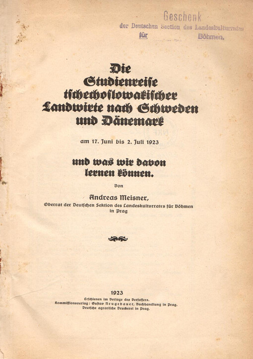 Die Studienreise tschechoslowakischer Landwirte nach Schweden und Dänemark und was wir davon lernen können: am 17.Juni bis 2. Juli 1923