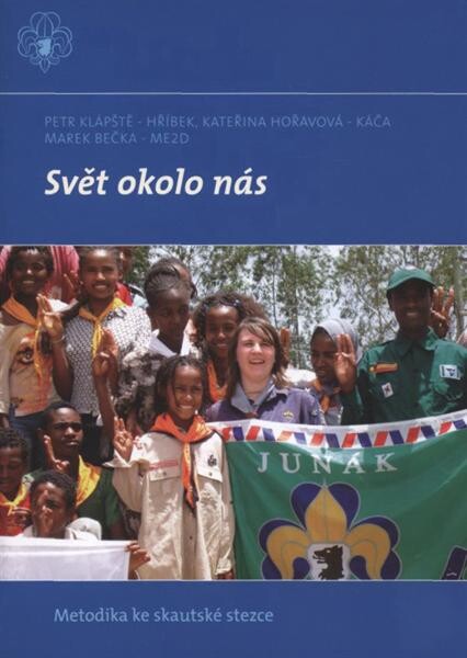 Svět okolo nás : metodika ke skautské stezce