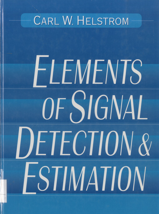 Elements of signal detection and estimation