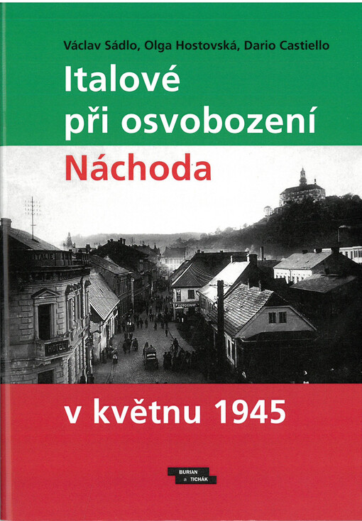 Italové při osvobození Náchoda v květnu 1945