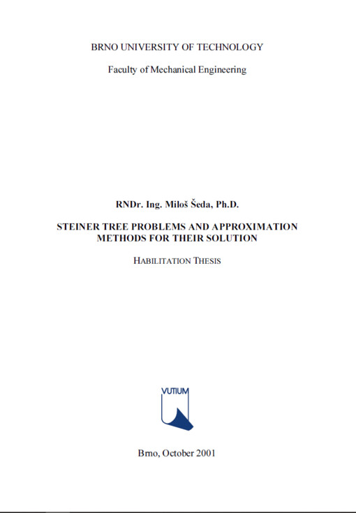 Steiner tree problems and approximation methods for their solution: habilitation thesis
