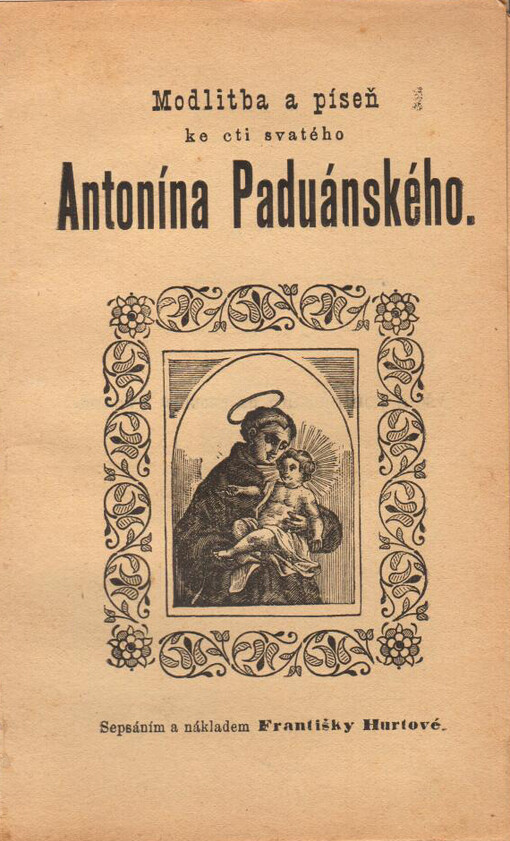 Modlitba a píseň ke cti svatého Antonína Paduánského