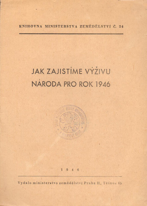Jak zajistíme výživu národa pro rok 1946
