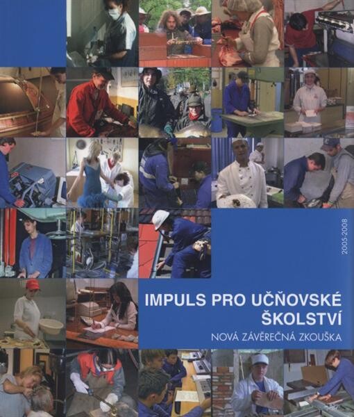 Impuls pro učňovské školství : nová závěrečná zkouška