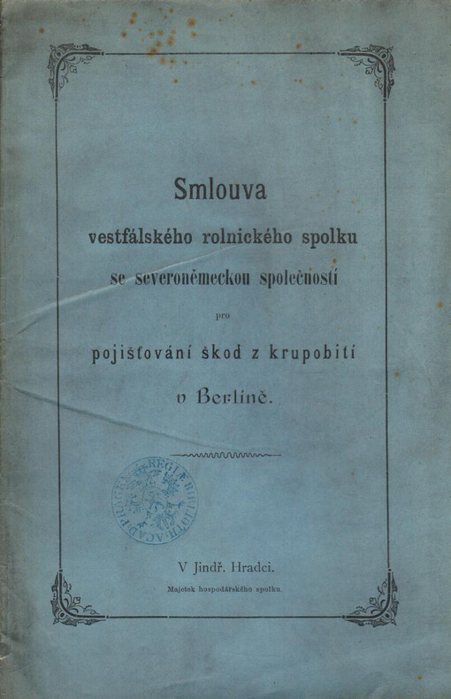 Smlouva Vestfálského rolnického spolku se Severoněmeckou společností pro pojišťování škod z krupobití v Berlíně