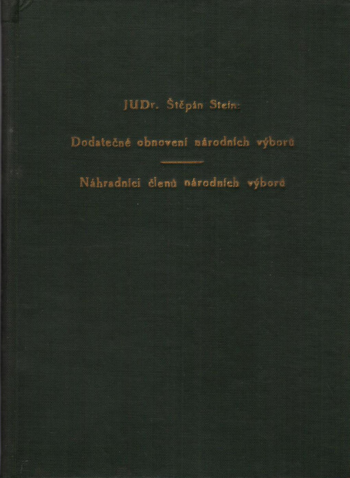 Dodatečné obnovení národních výborů ;Náhradníci členů národních výborů : doplňky k volebním předpisům /
