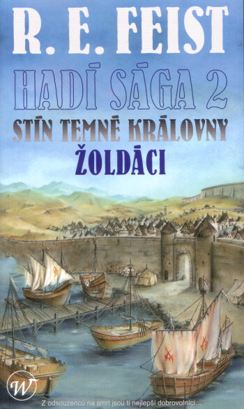 Stín temné královny. Žoldáci