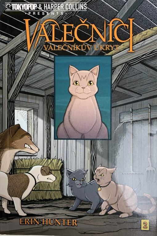 Válečníci. [2], Válečníkův úkryt