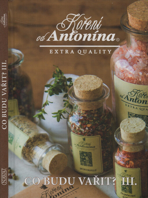 Co budu vařit?: koření od Antonína, extra quality