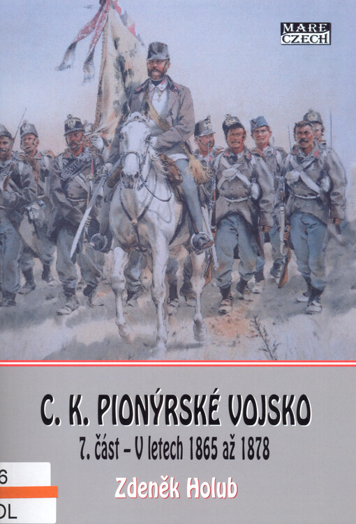 C.k. pionýrské vojsko. 7. část, Od roku 1865 do roku 1878