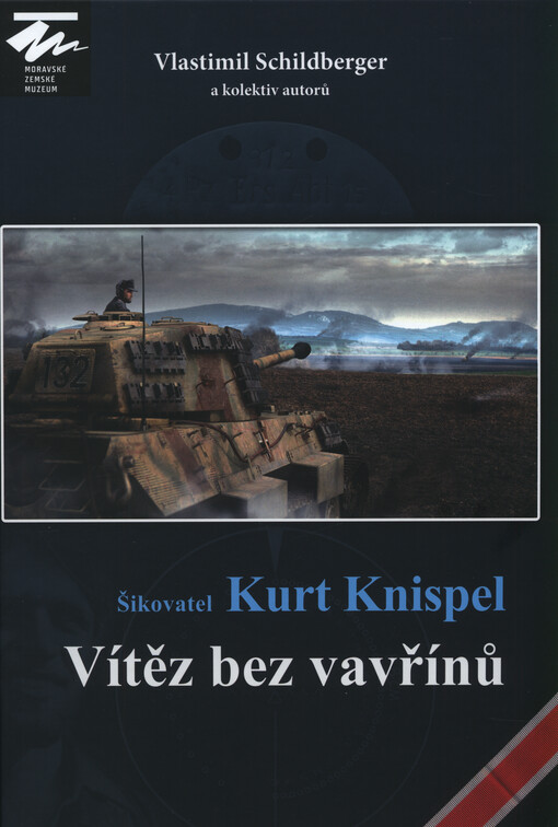 Šikovatel Kurt Knispel : vítěz bez vavřínů