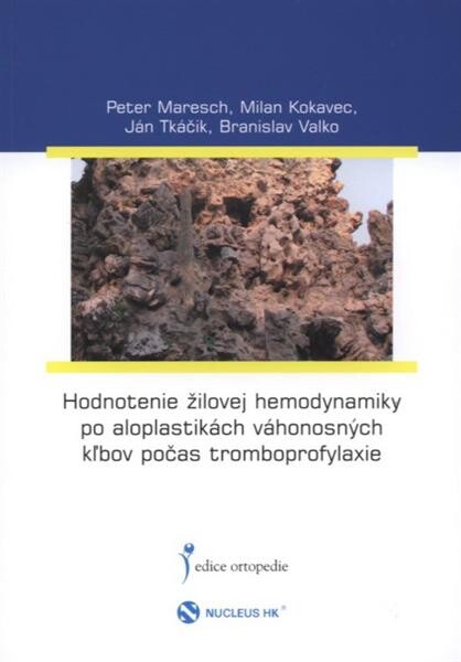 Hodnotenie žilovej hemodynamiky po aloplastikách váhonosných kľbov počas tromboprofylaxie