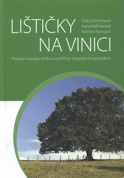 Lištičky na vinici: program rozvoje venkova a příčiny stagnace bioprodukce