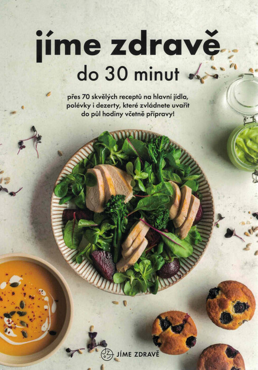 Jíme zdravě do 30 minut