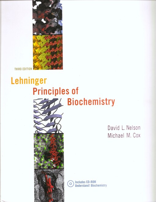 Lehninger Principles of Biochemistry, Third Edition