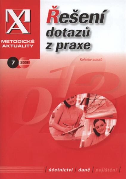 Řešení dotazů z praxe : [účetnictví, daně, ...]